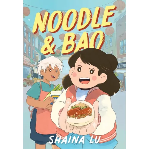 Noodle & Bao: A Graphic Novel - Paperback