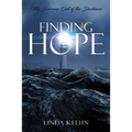Finding Hope: My Journey Out of Darkness - Paperback