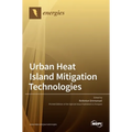 Urban Heat Island Mitigation Technologies - Hardcover