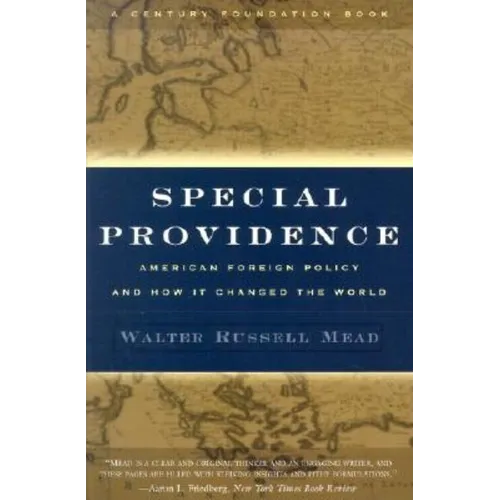 Special Providence: American Foreign Policy and How It Changed the World - Paperback