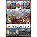 De los olmecas a los aztecas. Historia y Mitología de Mesoamérica - Paperback