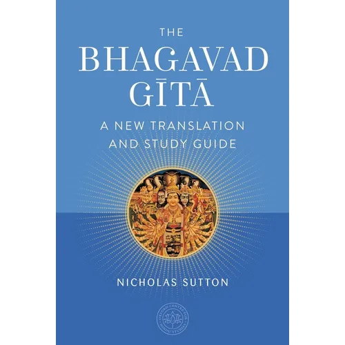 The Bhagavad Gita: A New Translation and Study Guide - Hardcover