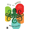 Ivy vs. Dogg: With A Cast Of Thousands! - Paperback