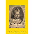 The Eternal Happiness of the Saints - Paperback