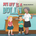 My Bff Is a Bully - Paperback