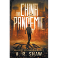 The China Pandemic - Paperback