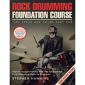 Rock Drumming Foundation: Improve Your Drumming With The Fundamental Rock Drumming Guide for Beginners - Paperback