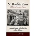 St. Benedict's Bones: A Medieval Monastic Mystery - Paperback