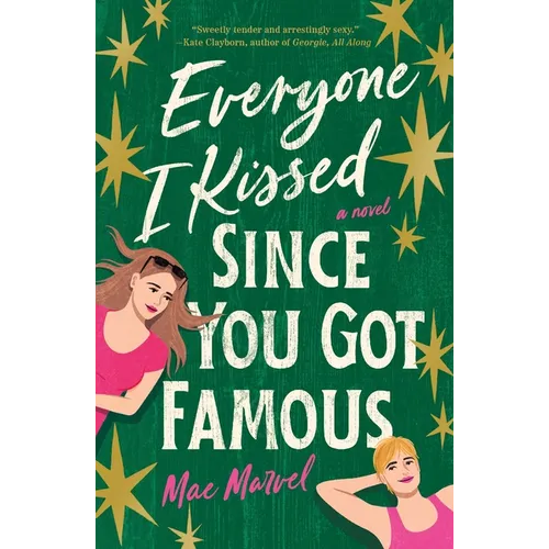 Everyone I Kissed Since You Got Famous - Paperback
