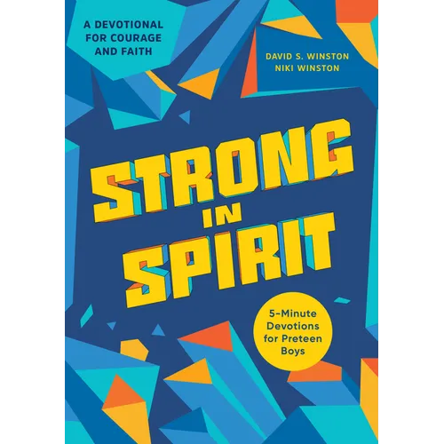 Strong in Spirit: 5-Minute Devotions for Preteen Boys - Paperback