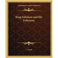 King Solomon and His Followers - Paperback