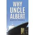 Why Uncle Albert - Paperback