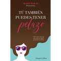 Tú También Puedes Tener Pelazo (You Too Can Have Beautiful Hair) - Paperback