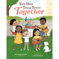 We'll Make Things Better Together - Hardcover