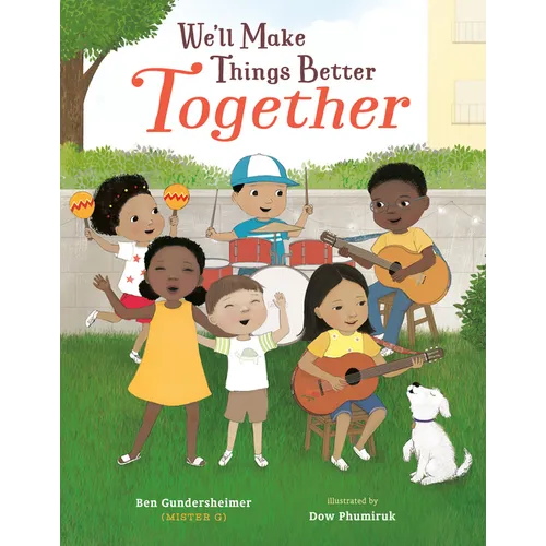 We'll Make Things Better Together - Hardcover