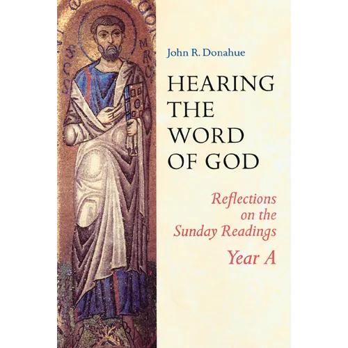 Hearing the Word of God: Reflections on the Sunday Readings: Year A - Paperback