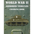 World War II Armored Vehicles Coloring Book - Paperback