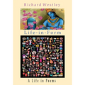Life-in-Form: A Life in Poems - Hardcover