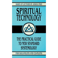 Spiritual Technology: A Practical Guide to New Standard Systemology (for Solo-Pilots and Co-Pilots) - Hardcover