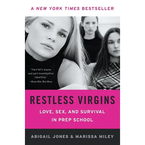 Restless Virgins: Love, Sex, and Survival in Prep School - Paperback