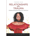Relationships After Trauma (Guidebook): Developing and Using Survival Tools to Live on 'Life's Terms' - Paperback