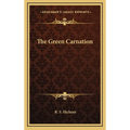 The Green Carnation - Hardcover