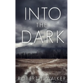 Into The Dark - Paperback