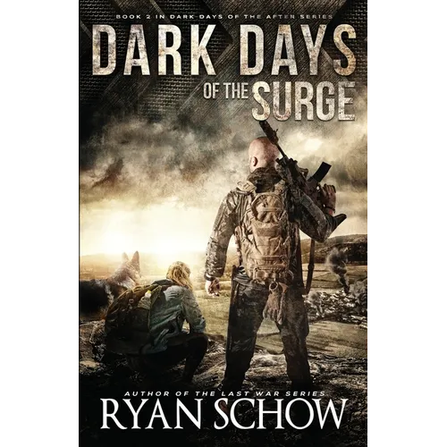 Dark Days of the Surge: A Post-Apocalyptic EMP Surival Thriller - Paperback