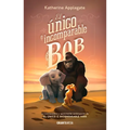 El Único E Incomparable Bob - Paperback