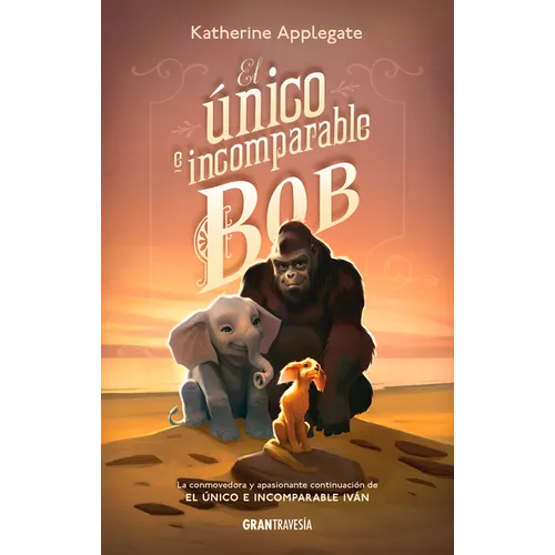 El Único E Incomparable Bob - Paperback
