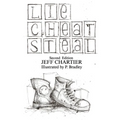 Lie Cheat Steal - Paperback