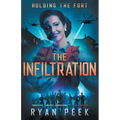 Holding the Fort: The Infiltration - Paperback