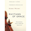 The Rhythms of Grace: Discovering God's Tempo for Your Life - Paperback