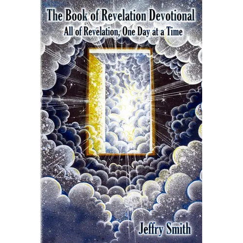 The Revelation Devotional: All of Revelation, One Day at a Time - Paperback
