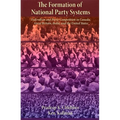 The Formation of National Party Systems: Federalism and Party Competition in Canada, Great Britain, India, and the United States - Paperback