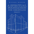 A Spiritual Foundation for Christians: Hebrews 6:1-2 - Paperback