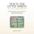Teach the Little Spirits: The Ten Commandments - Paperback