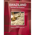 Swaziland Business Law Handbook Volume 1 Strategic Information and Basic Laws - Paperback