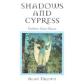 Shadows and Cypress: Southern Ghost Stories - Paperback