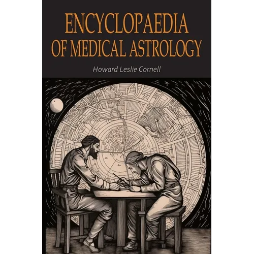 Encyclopaedia of Medical Astrology - Paperback