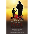 The Child and the Devil in the Little Red Suit: Taking Down the giant with the Rock (Jesus Christ) - Paperback