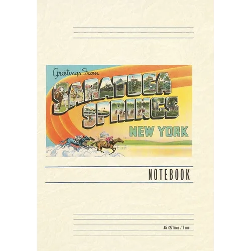 Vintage Lined Notebook Greetings from Saratoga Springs, New York - Paperback