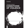 Conditions of Violence - Hardcover