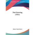 Nut Growing (1921) - Paperback