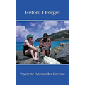 Before I Forget - Hardcover