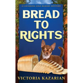 Bread to Rights: A Laughing Loaf Bakery Mystery - Paperback
