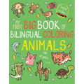My First Big Book of Bilingual Coloring Animals: Spanish - Paperback