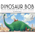 Dinosaur Bob and His Adventures with the Family Lazardo - Hardcover