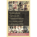 Multicultural Curriculum Transformation in Literacy and Language Arts - Paperback