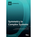 Symmetry in Complex Systems - Hardcover